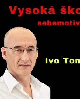 Rozvoj osobnosti Toman Ivo Vysoká škola sebemotivace