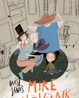 Rozprávky Mire felnövünk - János Haász