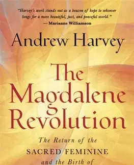 Náboženstvo The Magdalene Revolution - Andrew Harvey