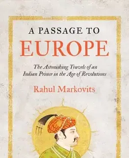 História A Passage to Europe - Rahul Markovits