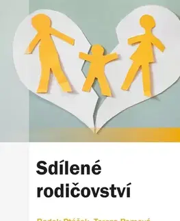 Psychológia, etika Sdílené rodičovství - Radek Ptáček,Tereza Pemová