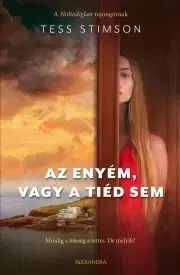Detektívky, trilery, horory Az enyém, vagy a tiéd sem - Tess Stimson