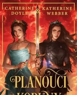 Fantasy, upíri Planoucí koruny - Katherine Webber,Catherine Doyle,Radka Kolebáčová