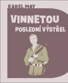Beletria - ostatné Tympanum Vinnetou: Poslední výstřel - audiokniha CD