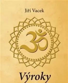 Náboženstvo - ostatné Výroky - 1. díl - Jiří Vacek