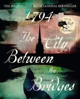 Historické romány 1794: The City Between the Bridges - Niklas Natt och Dag