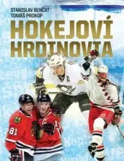 Šport Hokejoví hrdinovia - Stanislav Benčat