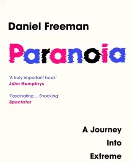 Psychiatria a psychológia Paranoia - Daniel Freeman