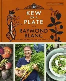 Osobnosti varia Kew on a Plate with Raymond Blanc - Raymond Blanc