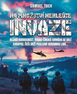 Romantická beletria Na množství nehleďte: Invaze - Samuel Toch
