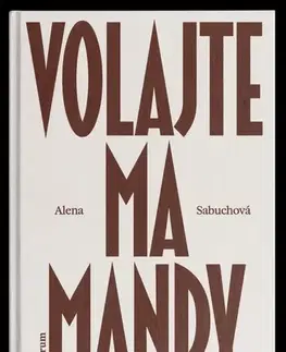 Slovenská beletria Volajte ma Mandy - Alena Sabuchová