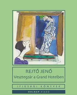 Beletria - ostatné Vesztegzár a Grand Hotelben - Jenő Rejtő