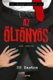 Detektívky, trilery, horory Az öltönyös - BB Easton