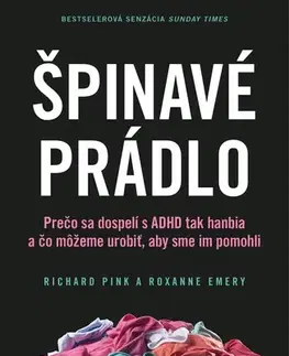 Psychiatria a psychológia Špinavé prádlo - Richard Pink,Roxanne Emery,Miriam Ghaniová