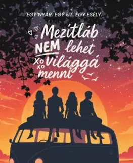 Young adults Mezítláb nem lehet világgá menni - Gabriella Szaszkó