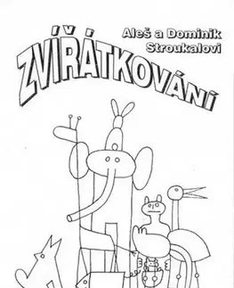 Česká beletria Zvířátkování - Aleš Stroukal