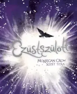 Fantasy, upíri Ezüstszülött - Jessica Townsend