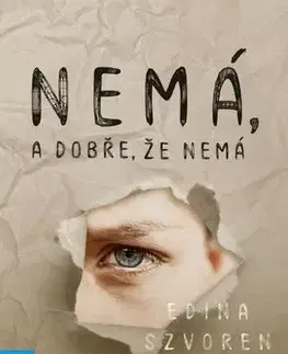 Svetová beletria Nemá, a dobře, že nemá - Edina Szvoren