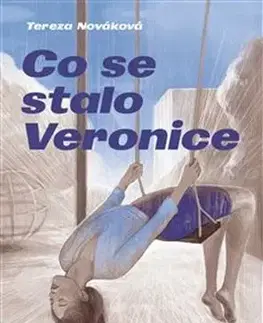 Česká beletria Co se stalo Veronice - Tereza Nováková