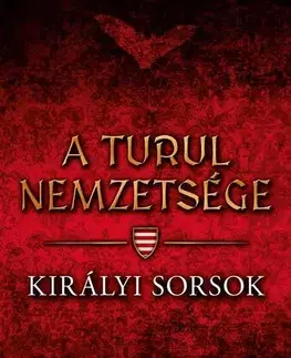 Historické romány Királyi sorsok - István Nemere