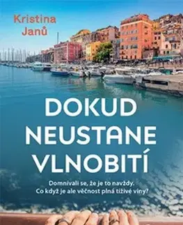 Česká beletria Dokud neustane vlnobití - Kristina Janů