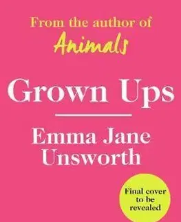 Cudzojazyčná literatúra Adults - Emma Jane Unsworth