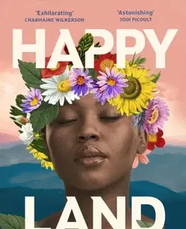 Historické romány Happy Land - Dolen Perkins-Valdez