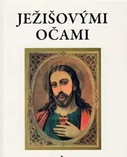 Kresťanstvo Ježišovými očami I. - Alan Ames
