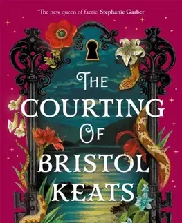 Sci-fi a fantasy The Courting of Bristol Keats - Mary E. Pearson