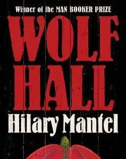 Cudzojazyčná literatúra Wolf Hall - Hilary Mantel