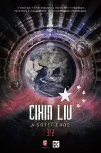 Sci-fi a fantasy A sötét erdő - A háromtest-trilógia 2. - Liu Cixin