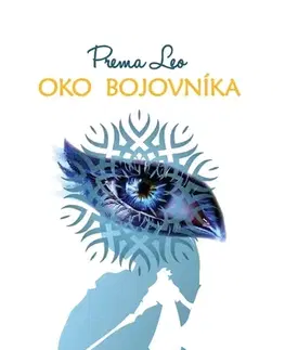 Motivačná literatúra - ostatné Oko bojovníka - Leo Prema