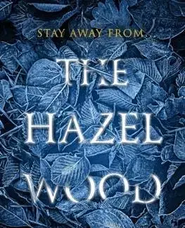 V cudzom jazyku The Hazel Wood - Melissa Albert