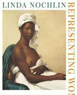 Maliarstvo, grafika Representing Women - Linda Nochlin