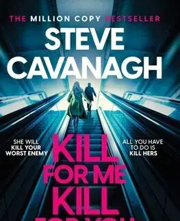 Detektívky, trilery, horory Kill For Me Kill For You - Steve Cavanagh