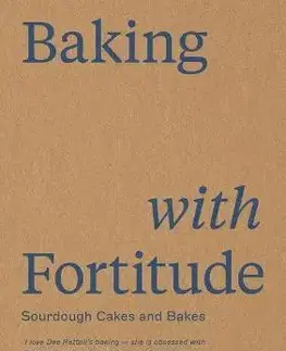 Sladká kuchyňa Baking with Fortitude - Dee Rettali