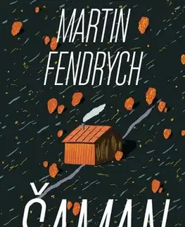 Romantická beletria Šaman - Martin Fendrych