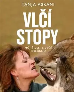 Zvieratá, chovateľstvo - ostatné Vlčí stopy - Tanja Askani