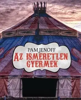 Beletria - ostatné Az ismeretlen gyermek - Pam Jenoff,Beáta Dobosi