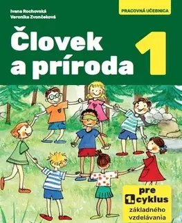 Učebnice pre ZŠ - ostatné Človek a príroda 1 - Ivana Rochovská,Veronika Zvončeková