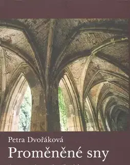 Kresťanstvo Proměněné sny - Petra Dvořáková