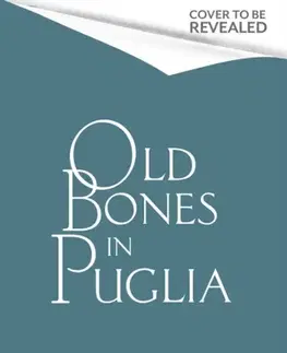 Detektívky, trilery, horory Old Bones in Puglia - Tom Benjamin