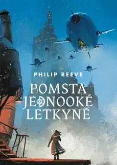 Dobrodružstvo, napätie, western Pomsta jednooké letkyně - Philip Reeve