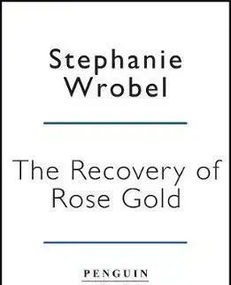 Cudzojazyčná literatúra The Recovery of Rose Gold - Stephanie Wrobel