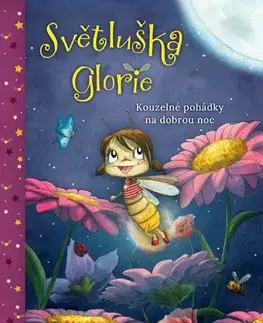 Rozprávky Světluška Glorie - Susanne Weber