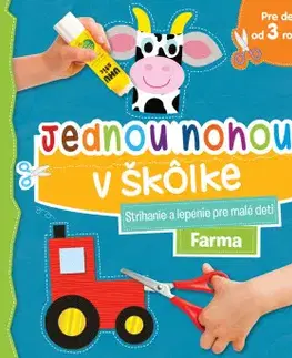 Nalepovačky, vystrihovačky, skladačky Jednou nohou v škôlke: Farma