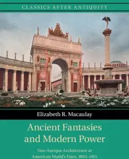 Novely, poviedky, antológie Ancient Fantasies and Modern Power - Elizabeth R. Macaulay
