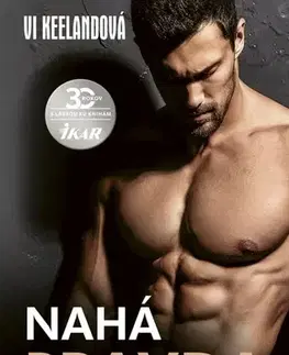 Erotická beletria Nahá pravda - Vi Keelandová,Peter Macsovszky