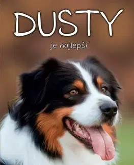 Dobrodružstvo, napätie, western Dusty 6: Dusty je najlepší! - Jan Andersen,Dana Petrigáčová