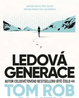 Sci-fi a fantasy Ledová generace - Tom Rob Smith,Ivan Ryčovský
